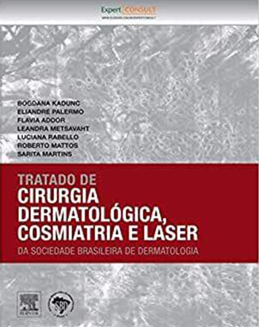 Tratado de Cirurgia Dermatológica, Cosmiatria e Laser
